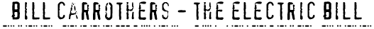 Bill Carrothers - The Electric Bill